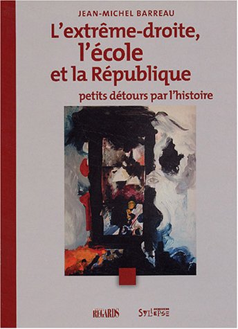 L' extrême droite, l'école et la République