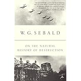 On the Natural History of Destruction (Modern Library Classics (Paperback))