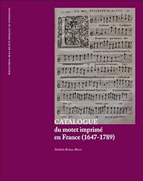 Catalogue du motet imprimé en France, 1647-1789