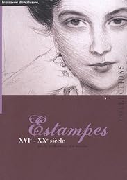 Estampes XVIe-XXe siècle de la collection du Musée...