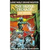 The Darke Crusade (Lone Wolf) by Joe Dever (1991-08-15)