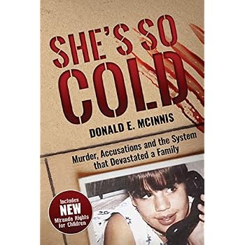 She's So Cold: Murder, Accusations and the System that Devastated a Family She's So Cold: Murder, Accusations and the System that Devastated a Family