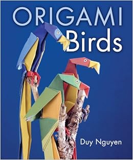 Origami Birds Duy Nguyen 9781402719325 Amazoncom Books