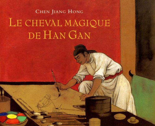 Le  cheval magique de Han Gan