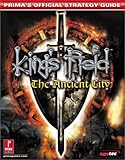 King's Field: The Ancient City (Prima's Official Strategy Guide) by 