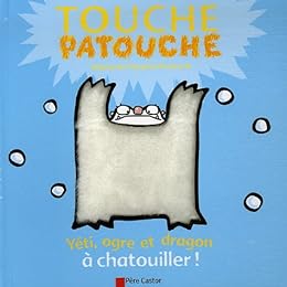 Yéti, ogre et dragon à chatouiller !