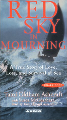 Red Sky In Mourning: The True Story of a Woman's Courage and Survival at Sea
