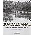 Guadalcanal: The U.S. Marines in World War II: A Pictorial Tribute