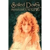 Soiled Doves: Prostitution in the Early West (Women of the West)