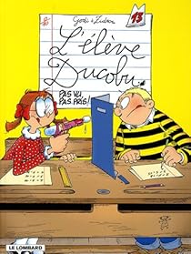 L Eleve Ducobu Tome 13 Pas Vu Pas Pris Godi Babelio L Eleve Ducobu Tome 13 Pas Vu Pas Pris Godi Babelio