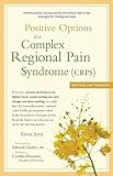 Positive Options for Complex Regional Pain Syndrome (CRPS): Self-Help and Treatment by