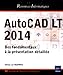 AutoCAD LT 2014 - Des fondamentaux à la présentation détaillée by