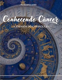 Livro Conhecendo Câncer : A jornada do Carangueijo (Signos do zodíaco)