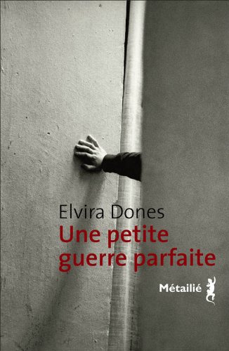 Une  petite guerre parfaite