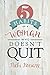 5 Habits of a Woman Who Doesn't Quit