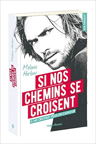 Si nos chemins se croisent