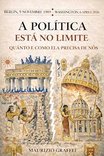 Livro A POLÍTICA ESTÁ NO LIMITE: Quanto e como ela precisa de nós