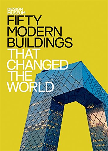 Design Museum: Fifty Modern Buildings That Changed the World, by The Design Museum, Deyan Sudjic Design Museum: Fifty Modern Buildings That Changed the World, by The Design Museum, Deyan Sudjic