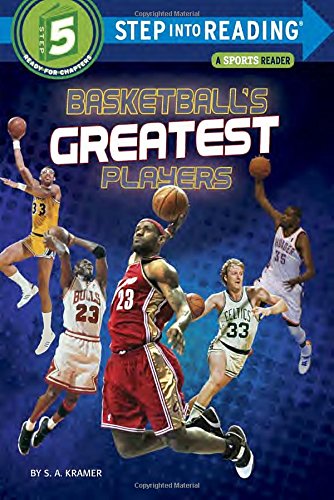Basketball's Greatest Players (Step-Into-Reading, Step 5)