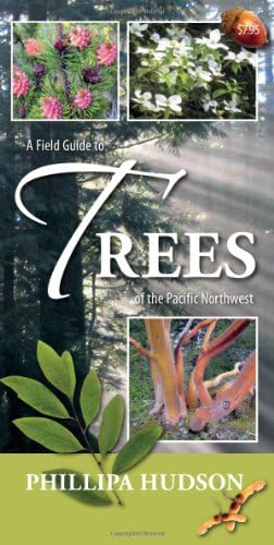 A Field Guide to Trees of the Pacific Northwest