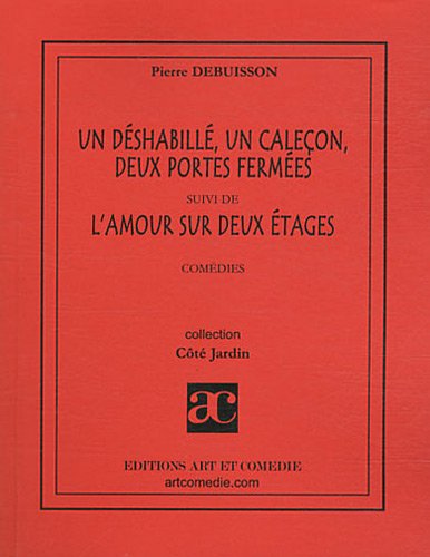 Un  déshabillé, un caleçon, deux portes fermées