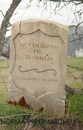 According to Harold: A Ghostly Memoir