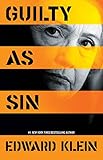 Guilty as Sin: Uncovering New Evidence of Corruption and How Hillary Clinton and the Democrats Derailed the FBI Investigation