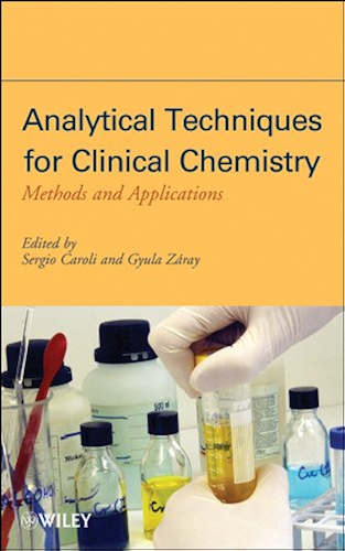 Download Analytical Techniques for Clinical Chemistry: Methods and Applications (English Edition) PDF