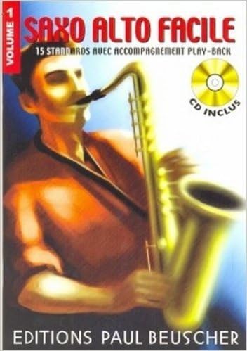 Easy Saxophone (Saxo Facile) Volume 1 - 15 Standards for Alto Saxophone (BK/CD)