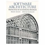 Software Architecture: Perspectives on an Emerging Discipline