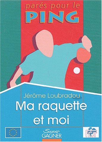 Ma  raquette et moi