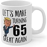 65th Birthday Gifts For Women Men Make Birthdays Great Again 65 Years Old Funny Coffee Mugs With Quotes White Cups Ceramic 11 Oz