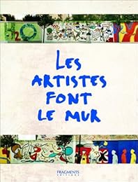 Les  artistes font le mur