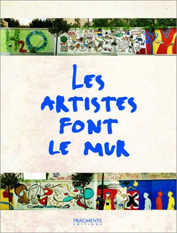 Les  artistes font le mur