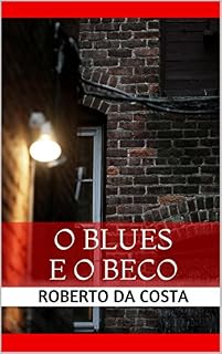 Livro O Blues e o Beco