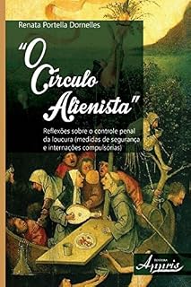Livro O Círculo Alienista (Ciências Jurídicas - Direito)