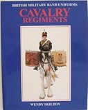 British Military Band Uniforms - Cavalry Regiments by