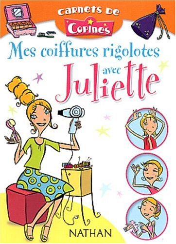 Mes coiffures rigolotes avec Juliette