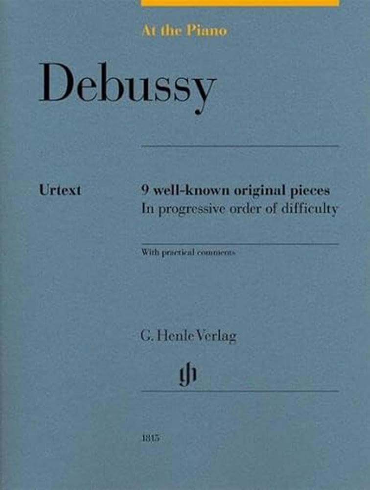 At the Piano - Debussy: 9 well-known original pieces - Piano - Score - (HN 1815): 9 well-known original pieces in progressive order of difficulty with practical comments