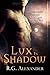 Lux in Shadow (Children of the Goddess Book 2)