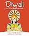 Diwali: A Cultural Adventure