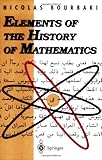 Elements of the History of Mathematics, Bourbaki, Nicolas, 3540647678