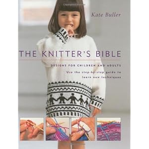 Knitter's Bible: Designs for Children and Adults