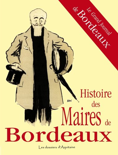L' histoire des maires de Bordeaux