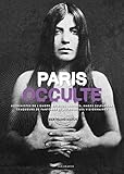 Paris occulte (Paris bx livres photos thématiques) (French Edition) by