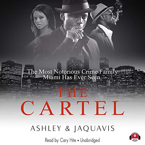 The Cartel (Cartel Series, Book 1), by Ashley & JaQuavis