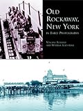 Old Rockaway, New York, in Early Photographs