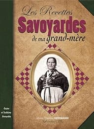 La  cuisine savoyarde de ma grand-mère