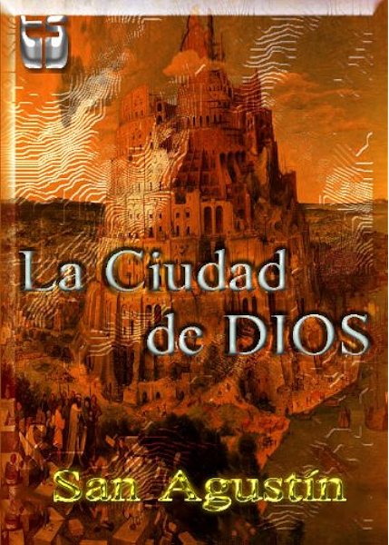 La Ciudad De Dios Spanish Edition Kindle Edition By Agustin San Religion Spirituality Kindle Ebooks Amazon Com