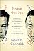 Brave Genius: A Scientist, a Philosopher, and Their Daring Adventures from the French Resistance to the Nobel Prize - Book by Sean Carroll